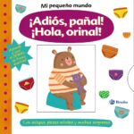 ¡ADÍOS PAÑAL! ¡HOLA ORINAL!
