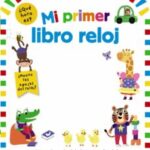 MI PRIMER LIBRO RELOJ