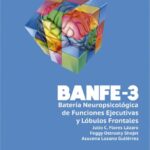 BANFE-3, BATERIA NEUROPSICOLÓGICA DE FUNCIONES EJECUTIVAS Y LÓBULOS FRONTALES (b)