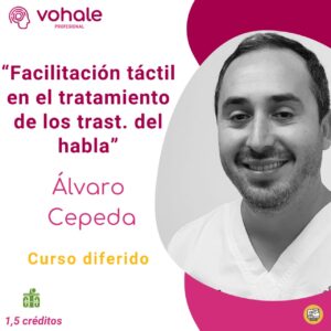 FACILITACIÓN TÁCTIL EN EL TRATAMIENTO DE LOS TRASTORNOS DEL HABLA