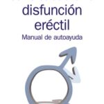 CÓMO SOLUCIONAR LA DISFUNCIÓN ERÉCTIL