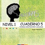 PALABRAS EXPRESIÓN Y VOCABULARIO NIVEL 1 CUADERNO 5
