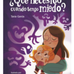 QUÉ NECESITO CUANDO TENGO MIEDO