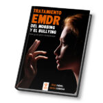 TRATAMIENTO EMDR DEL MOBBING Y BULLYING. UNA GUÍA PARA TERAPEUTAS