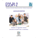 ESCEPI-2: ENTRENAMIENTO EN SOLUCIONES COGNITIVAS DE PROBLEMAS INTERPERSONALES - ADOLESCENTES