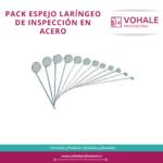 PACK ESPEJO LARÍNGEO DE INSPECCIÓN EN ACERO
