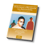 ESTRATEGIAS DE PREVENCIÓN PARA ADOLESCENTES. DESDE LA TUTORÍA A LA PRÁCTICA