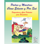 PADRES Y MAESTROS CÓMO EDUCAR Y POR QUÉ PAQUETE DIDÁCTICO