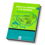 ENTRE LA REALIDAD Y LA FANTASÍA. RELATOS PARA CREAR LECTORES