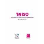 TAISO. TEST DE EVALUACIÓN DE ACTITUDES ANTE LA INTERACCIÓN SOCIAL