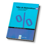TALLER DE MATEMÁTICAS II. FRACCIONES, DECIMALES Y PROPORCIONALIDAD
