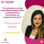 EL ALUMNADO CON ALTAS CAPACIDADES INTELECTUALES:  CARACTERÍSTICAS Y NECESIDADES DE RESPUESTA EDUCATIVA