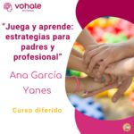 Juega y aprende: estrategias para padres y profesionales
