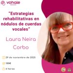 Estrategias rehabilitativas en nódulos de cuerdas vocales