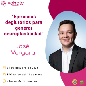 Ejercicios deglutorios para generar neuroplasticidad