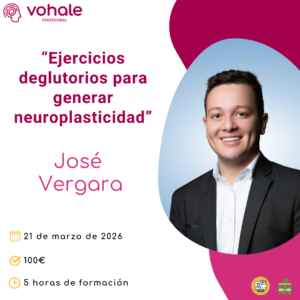 Ejercicios deglutorios para generar neuroplasticidad