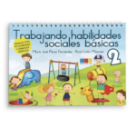 TRABAJANDO HABILIDADES SOCIALES BASICAS 2