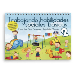 TRABAJANDO HABILIDADES SOCIALES BASICAS 2