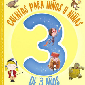 CUENTOS PARA NIÑOS Y NIÑAS DE 3 AÑOS