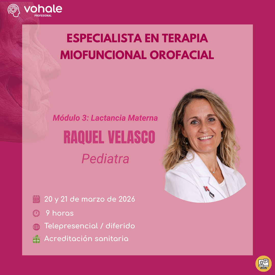 MÓDULO 3: LACTANCIA MATERNA - ESPECIALISTA EN TERAPIA MIOFUNCIONAL OROFACIAL