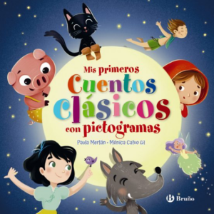 MIS PRIMEROS CUENTOS CLASICOS CON PICTOGRAMAS