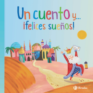 UN CUENTO Y ¡FELICES SUEÑOS!