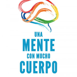 Una mente con mucho cuerpo
