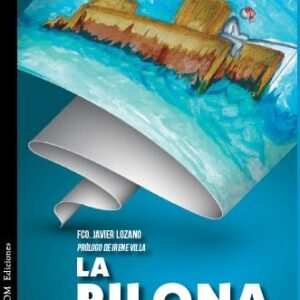 LA PILONA. HISTORIA DE UN ACOSO ESCOLAR