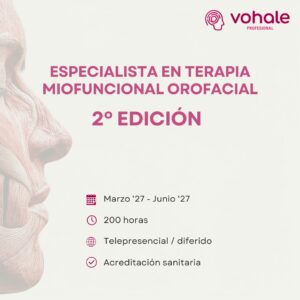 2ª EDICIÓN ESPECIALISTA EN TERAPIA MIOFUNCIONAL OROFACIAL