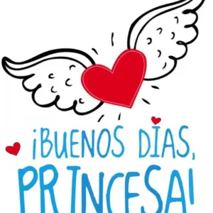 BUENOS DÍAS, PRINCESA