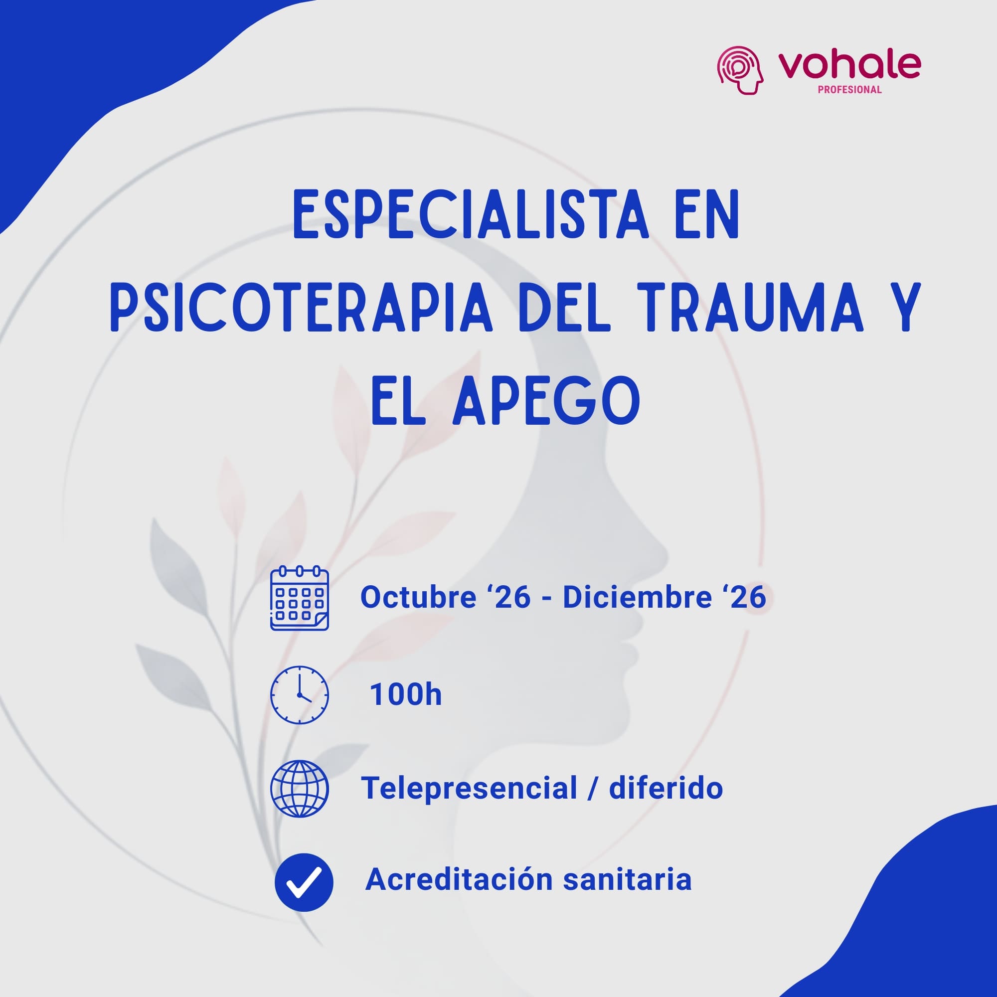 ESPECIALISTA EN PSICOTERAPIA DEL TRAUMA Y EL APEGO