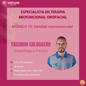 MÓDULO 15: VENDAJE NEUROMUSCULAR – ESPECIALISTA EN TERAPIA MIOFUNCIONAL OROFACIAL