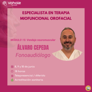 MÓDULO 15: VENDAJE NEUROMUSCULAR – ESPECIALISTA EN TERAPIA MIOFUNCIONAL OROFACIAL