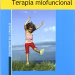 GUIA DE INTERVENCIÓN LOGOPÉDICA EN TERAPIA MIOFUNCIONAL