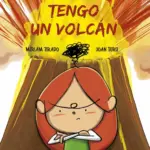 TENGO UN VOLCÁN