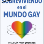 SOBREVIVIENDO EN EL MUNDO GAY